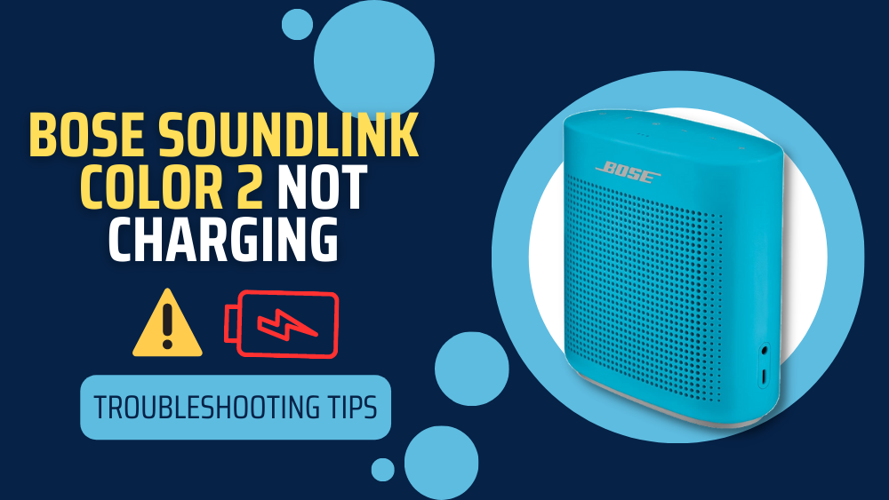 greb lever Legitimationsoplysninger Bose SoundLink Color 2 Not Charging (Troubleshooting Tips)