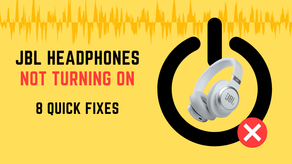 specifikation akse Strålende JBL Headphones Not Turning ON (8 Quick Fixes) - AudioGrounds