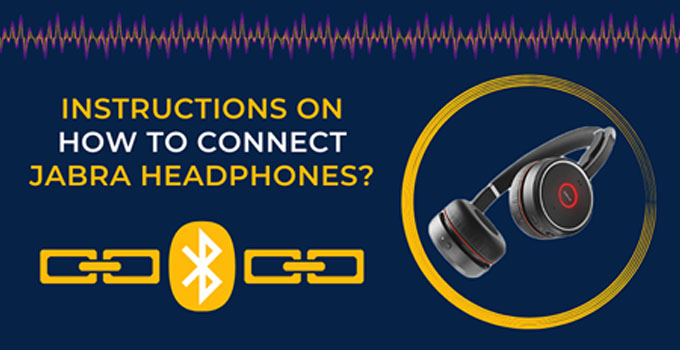 Instructions On How To Connect Jabra Headphones AudioGrounds